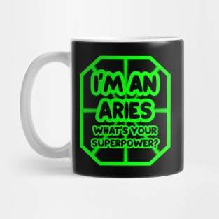 I'm an aries, what's your superpower? Mug